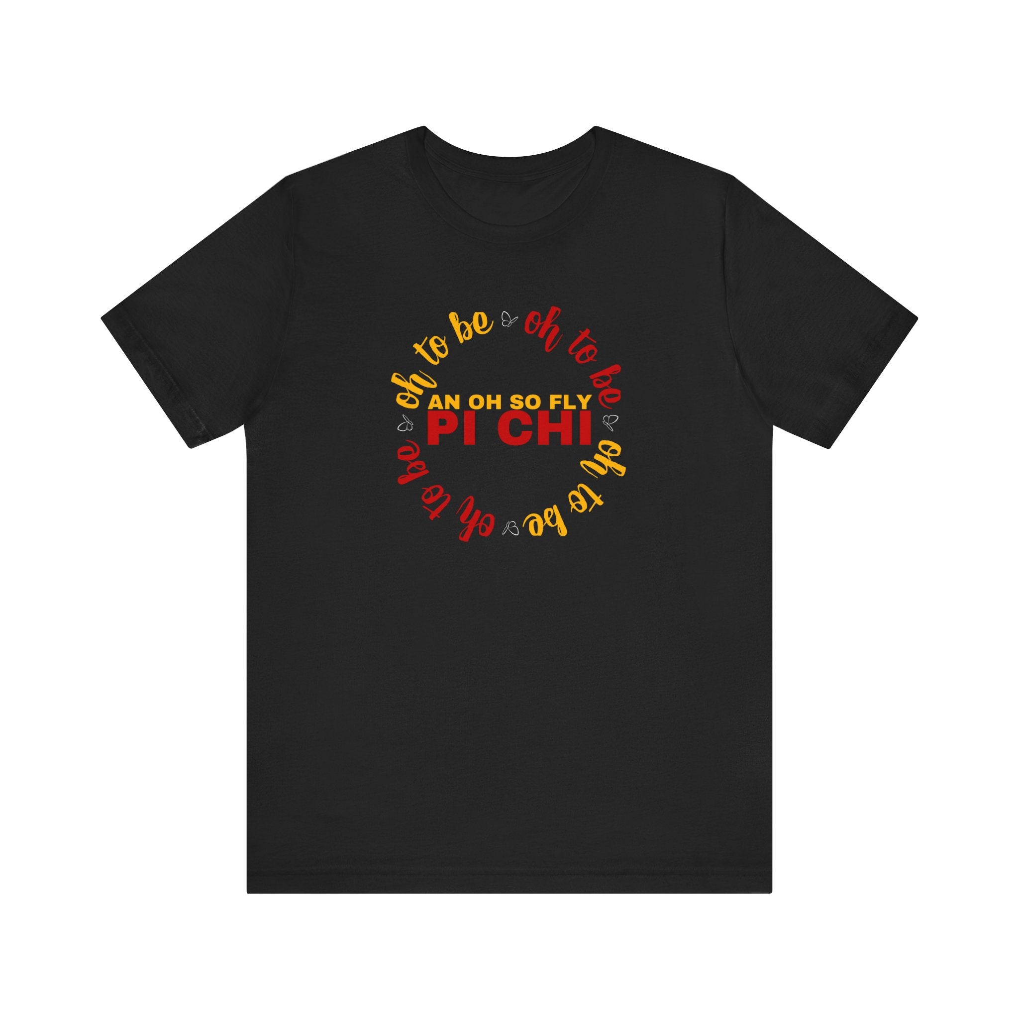 Oh to Be An Oh So Fly Pi Chi Unisex Jersey Short Sleeve Tee