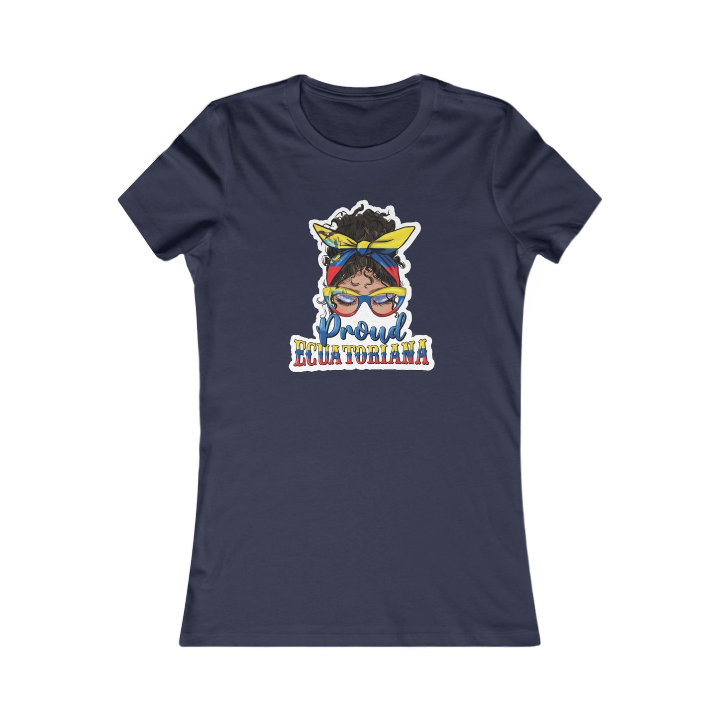 Proud Ecuatoriana (Ecuatoriana Orgullosa) Women's Favorite Tee
