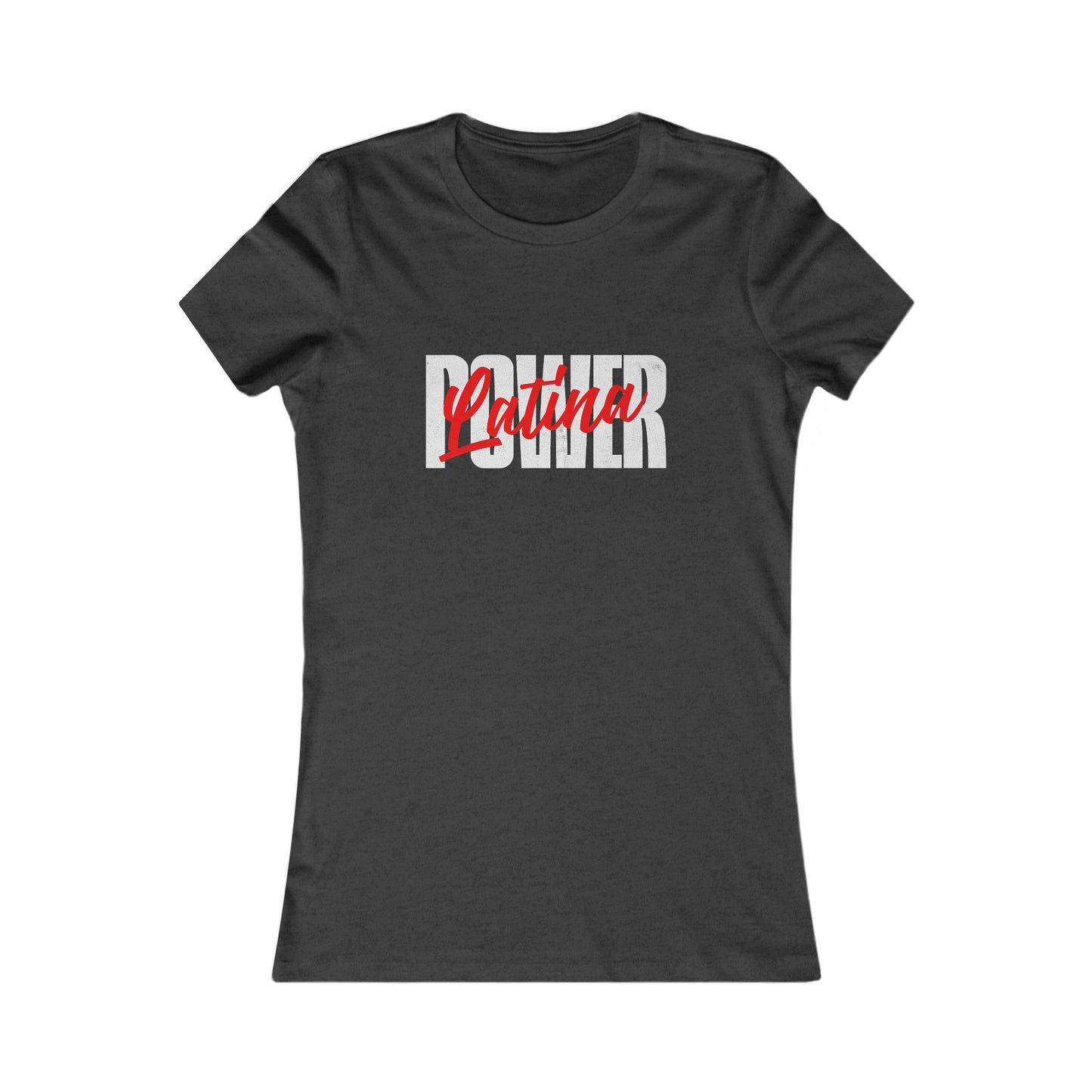 Latina Pride Women's Favorite Tee, Feminine T-Shirt, Gift for Her, Casual Wear, Celebratory Top