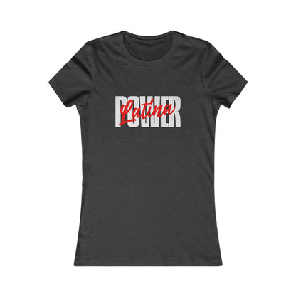 Latina Pride Women's Favorite Tee, Feminine T-Shirt, Gift for Her, Casual Wear, Celebratory Top
