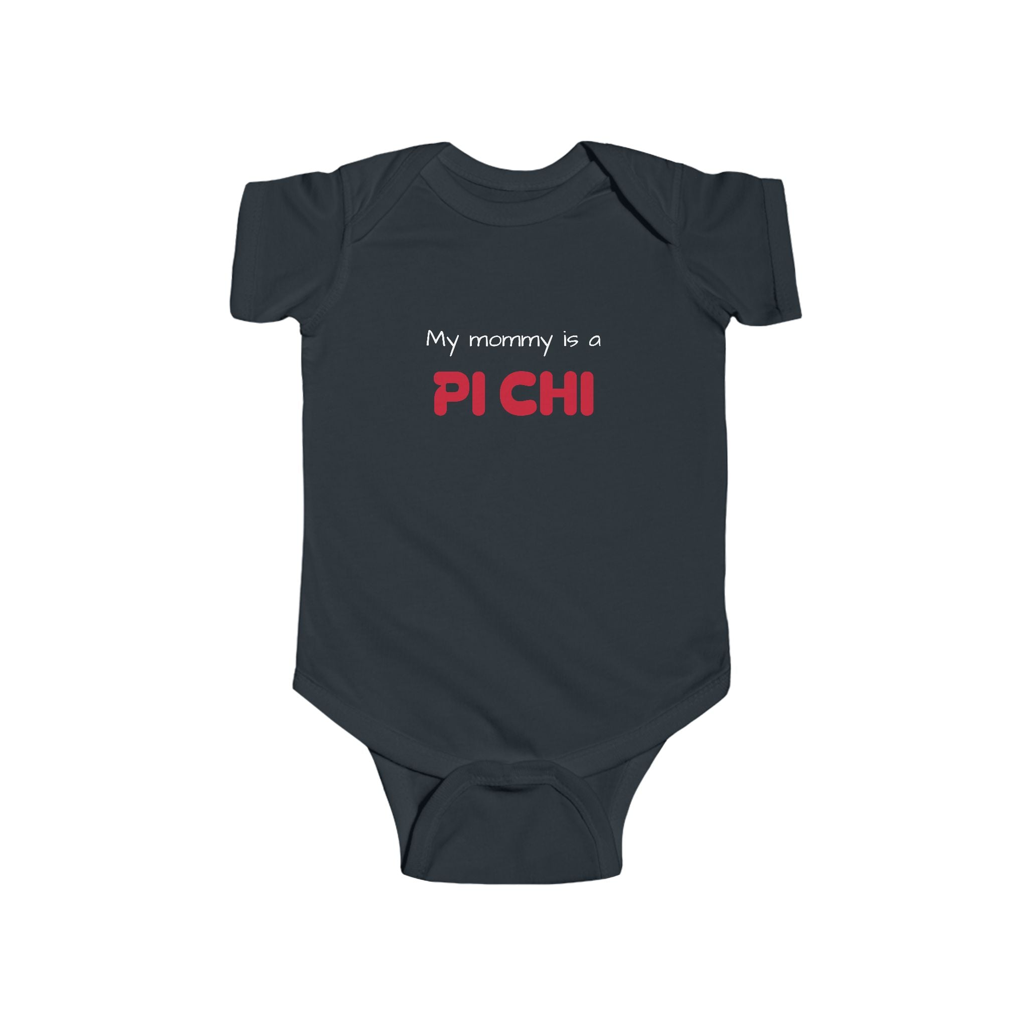 Lambda Pi Chi "My mommy is a Pi Chi" Infant Fine Jersey Bodysuit