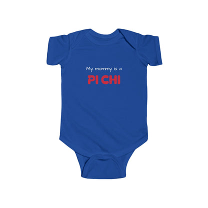 Lambda Pi Chi "My mommy is a Pi Chi" Infant Fine Jersey Bodysuit