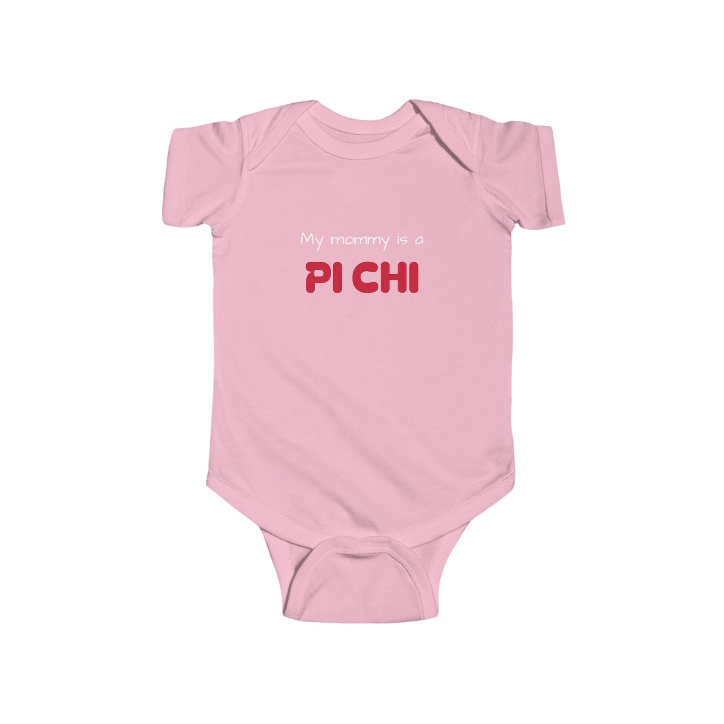 Lambda Pi Chi "My mommy is a Pi Chi" Infant Fine Jersey Bodysuit