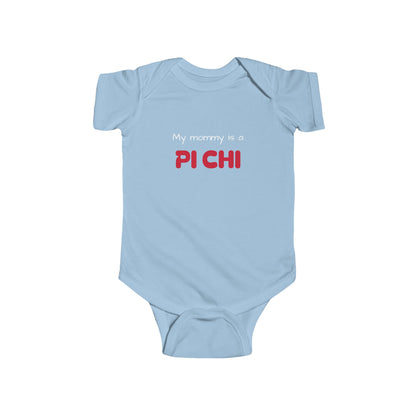 Lambda Pi Chi "My mommy is a Pi Chi" Infant Fine Jersey Bodysuit