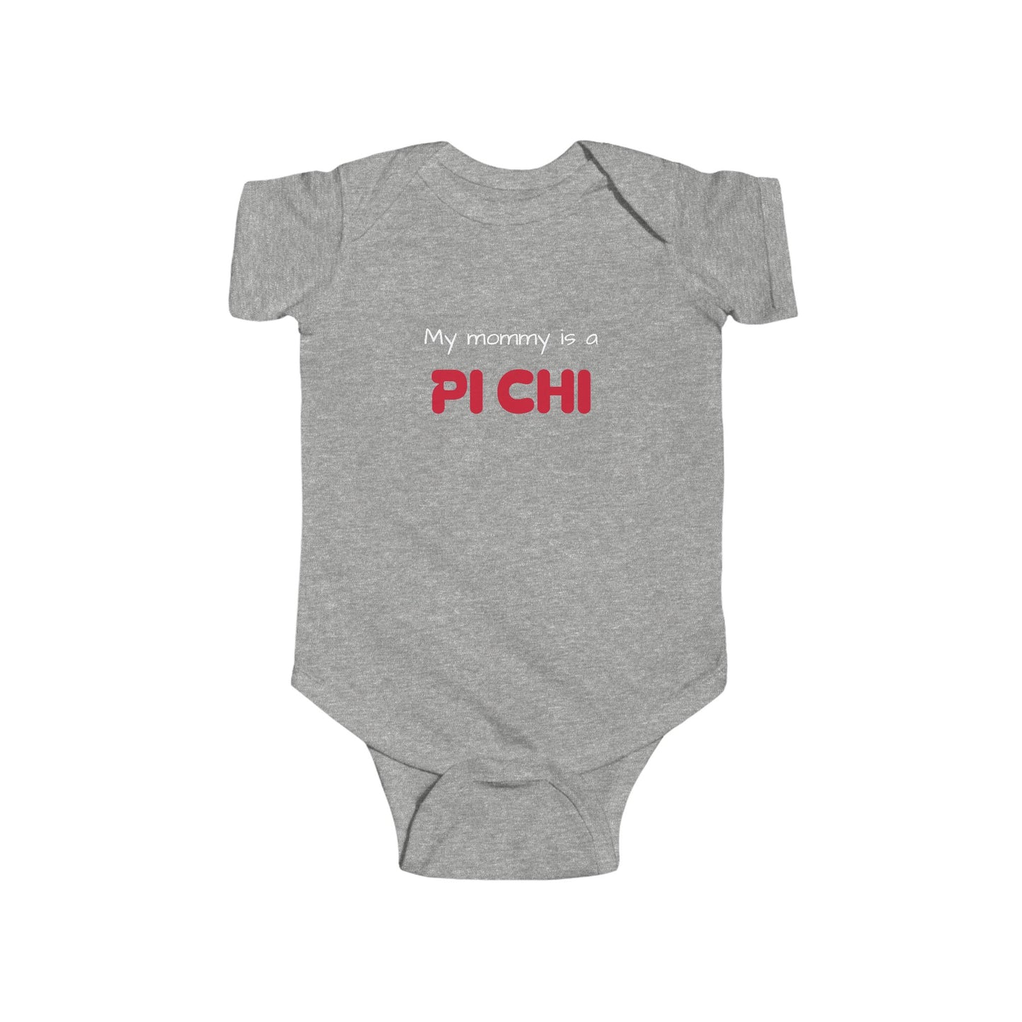 Lambda Pi Chi "My mommy is a Pi Chi" Infant Fine Jersey Bodysuit