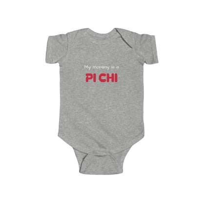 Lambda Pi Chi "My mommy is a Pi Chi" Infant Fine Jersey Bodysuit