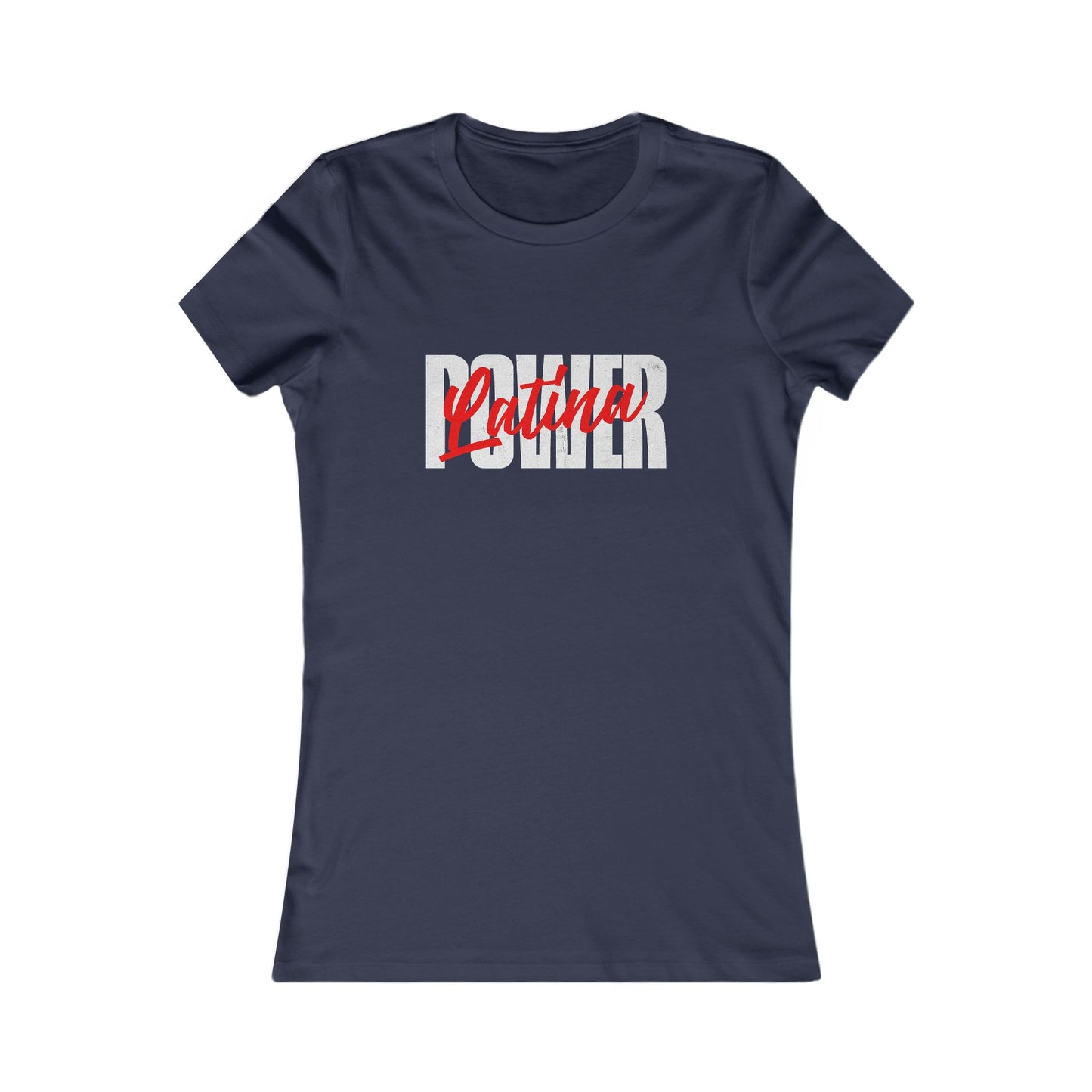 Latina Pride Women's Favorite Tee, Feminine T-Shirt, Gift for Her, Casual Wear, Celebratory Top